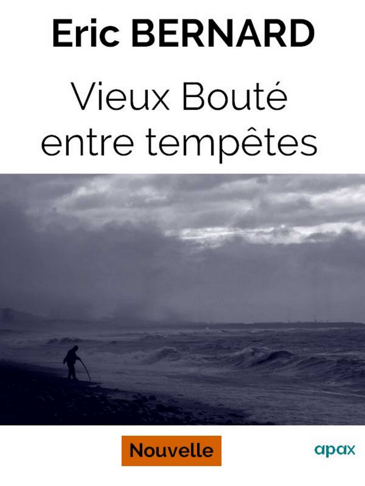 Vieux Bouté entre tempêtes